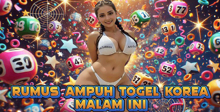 Rumus Ampuh Togel Korea Malam Ini